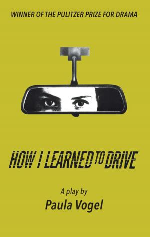 Cover of the book How I Learned to Drive (Stand-Alone TCG Edition) by Athol Fugard