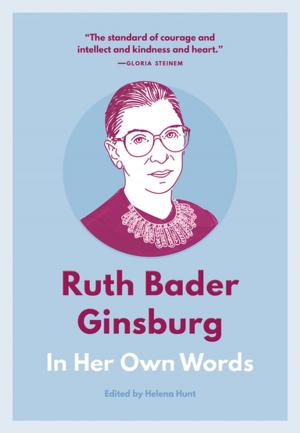 Cover of the book Ruth Bader Ginsburg: In Her Own Words by Bert Ashe