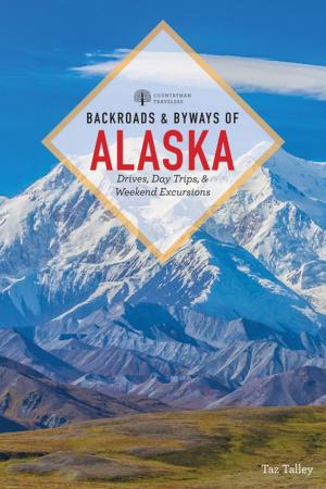 Cover of the book Backroads & Byways of Alaska (First Edition) (Backroads & Byways) by Drea Knufken, John Daters