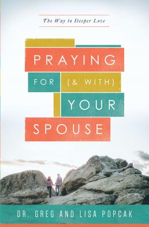 Cover of the book Praying For (and with) Your Spouse by Andrew Apostoli CFR