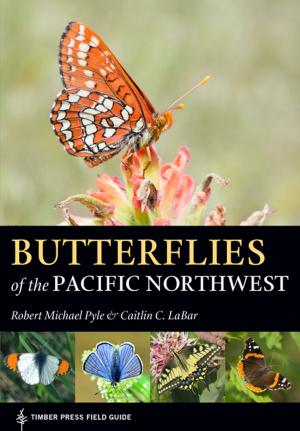 Cover of the book Butterflies of the Pacific Northwest by Briana Wiles