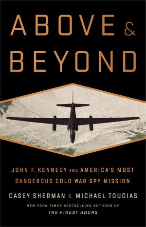 Cover of the book Above and Beyond by Robert Bryce