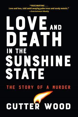 Cover of the book Love and Death in the Sunshine State by Hillary Jordan
