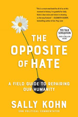 Cover of the book The Opposite of Hate by Amy Stewart