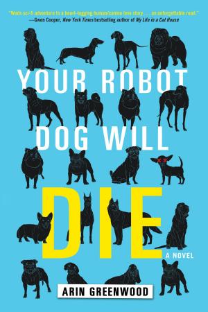 Cover of the book Your Robot Dog Will Die by Ted Lewis