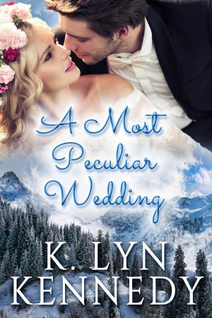 Cover of the book A Most Peculiar Wedding by K. Lyn