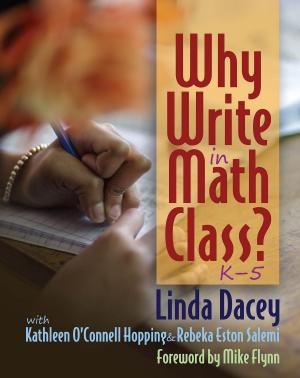 Cover of the book Why Write in Math Class? by Lynne R. Dorfman, Diane Dougherty