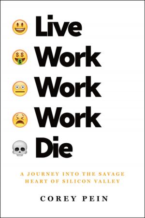 Cover of the book Live Work Work Work Die by Antti Tuomainen