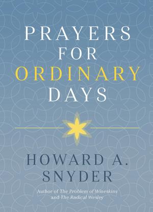 Cover of the book Prayers for Ordinary Days by Maxie D. Dunnam