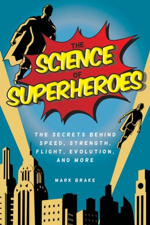 Cover of the book The Science of Superheroes by Forrest Bryant Johnson