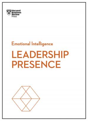 Cover of the book Leadership Presence (HBR Emotional Intelligence Series) by Harvard Business Review, Jeanne Brett, Yves L. Doz, Erin Meyer, Hal Gregersen
