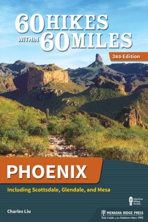 Book cover of 60 Hikes Within 60 Miles: Phoenix