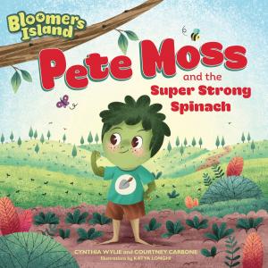 Cover of the book Pete Moss and the Super Strong Spinach by Marjorie Weinman Sharmat, Mitchell Sharmat