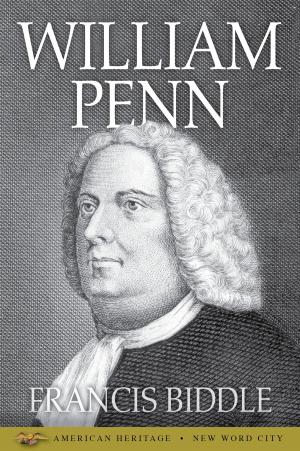 Cover of the book William Penn by Charles L. Mee Jr.