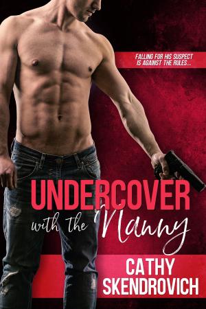 Cover of the book Undercover with the Nanny by Melissa West