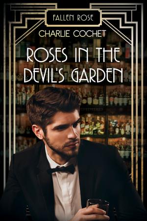 Cover of the book Roses in the Devil's Garden by Jacki Delecki