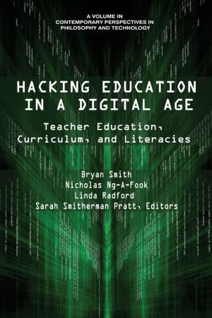 Cover of the book Hacking Education in a Digital Age by Gabrielle A. T. Durepos, Albert J. Mills