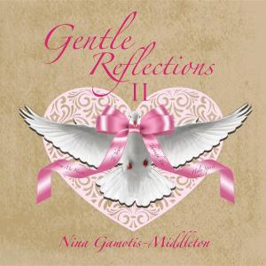 Cover of the book Gentle Reflections II by Fletcher Jr Chambliss
