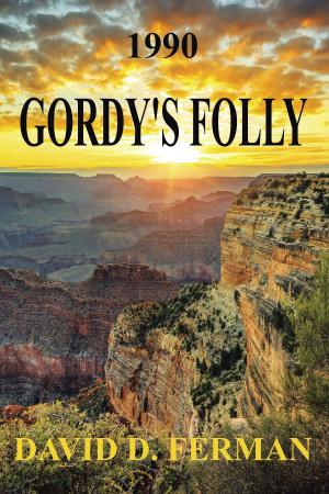 Cover of the book Gordy's Folly by Eve Brunson-Pitt