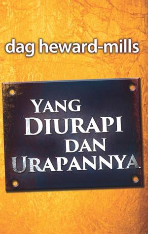 Cover of the book Yang Diurapi dan Urapannya by Dag Heward-Mills