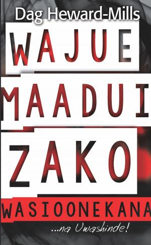 Book cover of Wajue Maadui Zako Wasioonekana…