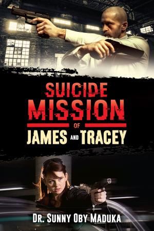 Cover of the book Suicide Mission Of James And Tracey by Roxsane Tiernan