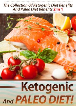 Book cover of Ketogenic And Paleo Diet!