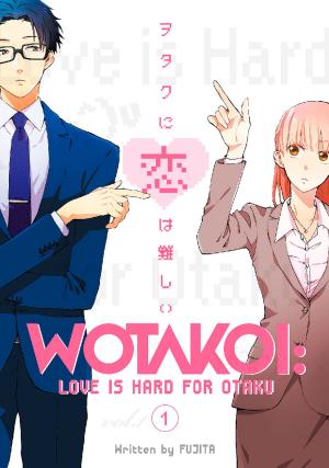 Cover of the book Wotakoi: Love is Hard for Otaku 1 by ANASHIN