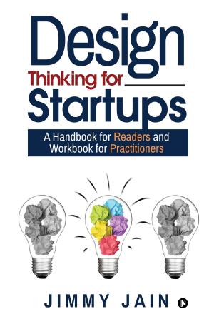 Cover of the book Design Thinking for Startups by Ratnakar Padbidri