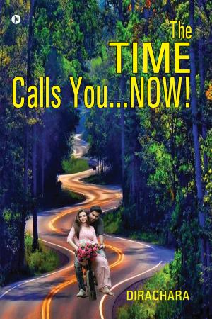 Cover of the book The Time Calls You… Now! by BJ Appelgren