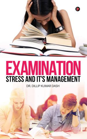 Cover of the book Examination Stress and it's Management by Amit Ray