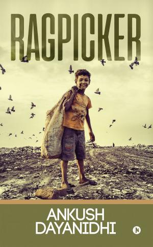 Cover of the book Ragpicker by Anchal Rana Aggarwal