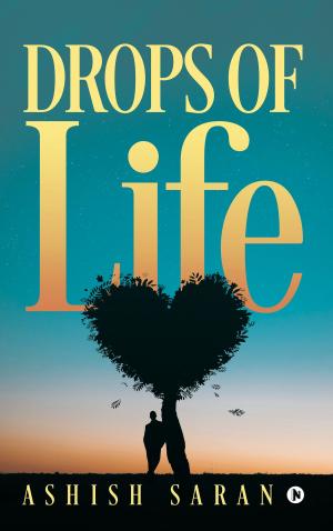 Cover of the book Drops of Life by Ruvindra Sathsarani