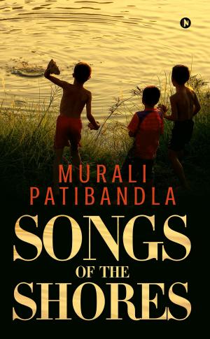 Cover of the book Songs of the shores by Kumar Ashutosh