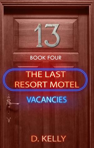Cover of The Last Resort Motel: Room 13