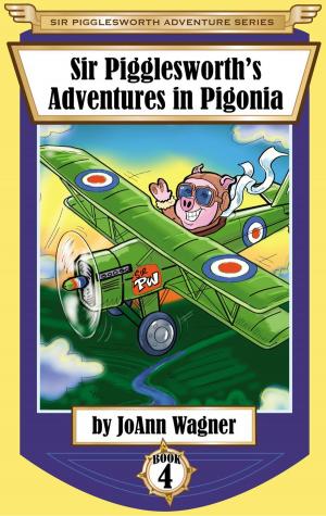 Cover of the book Sir Pigglesworth's Adventures in Pigonia by Lyndon Hardy