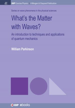 Cover of the book What's the Matter with Waves? by A.M. Glazer