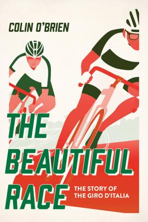 bigCover of the book The Beautiful Race: The Story of the Giro d'Italia by 