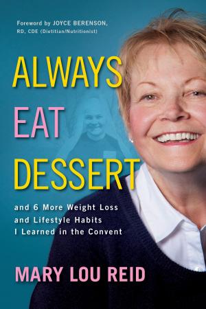 Book cover of Always Eat Dessert...