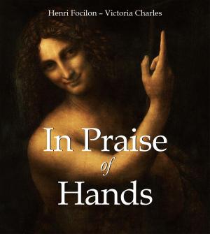 Cover of the book In Praise of Hands by Nathalia Brodskaya, Edgar Degas