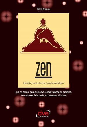Book cover of Zen. Filosofía, estilo de vida, práctica cotidiana
