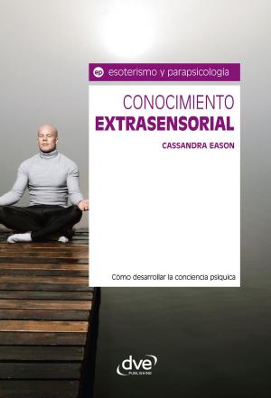 Book cover of Conocimiento extrasensorial. Cómo desarrollar la conciencia psíquica
