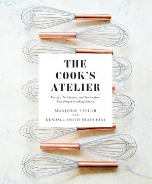 Cover of the book The Cook's Atelier by Tiffany Schmidt