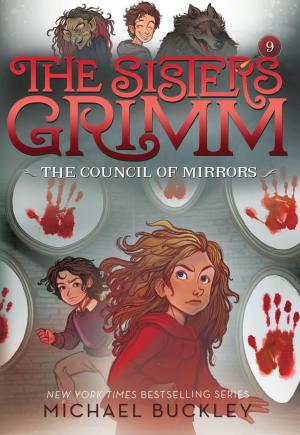 Cover of The Council of Mirrors (The Sisters Grimm #9)