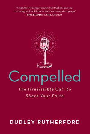 Cover of the book Compelled by Tim Clinton, Pat Springle