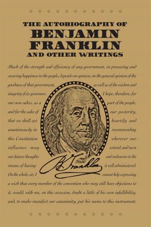 Book cover of The Autobiography of Benjamin Franklin and Other Writings