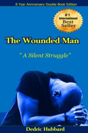 Cover of the book The Wounded Man (8 Year Anniversary Edition) by Darin Michael Shaw
