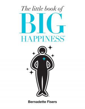 Cover of the book The Little Book of Big Happiness by Karen McCombie