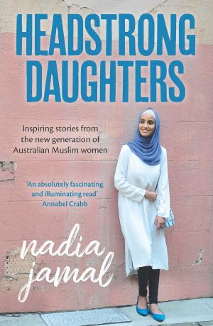 Cover of the book Headstrong Daughters by Murdoch Books Test Kitchen
