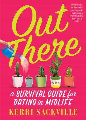 Cover of the book Out There: a survival guide for Dating in Midlife by Col Bailey